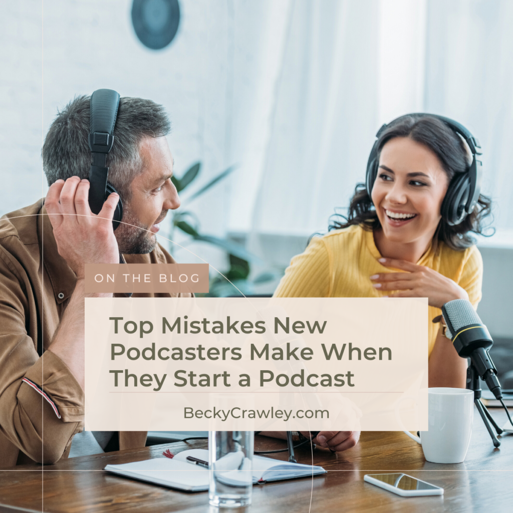 Mistakes-New-Podcasters-Make